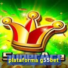 plataforma g55bet